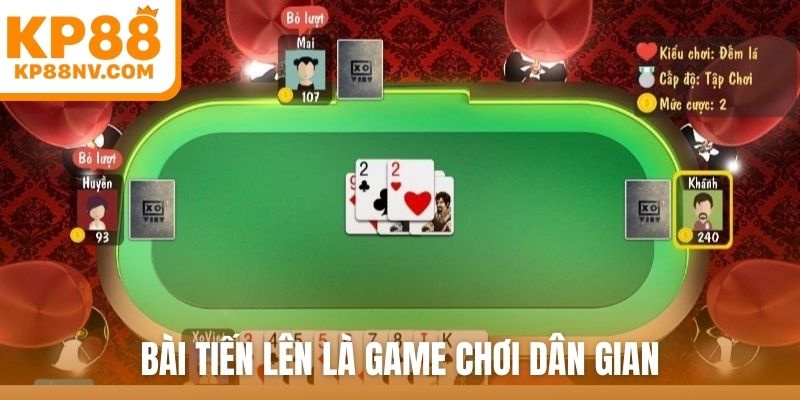 Bài tiến lên là game chơi dân gian