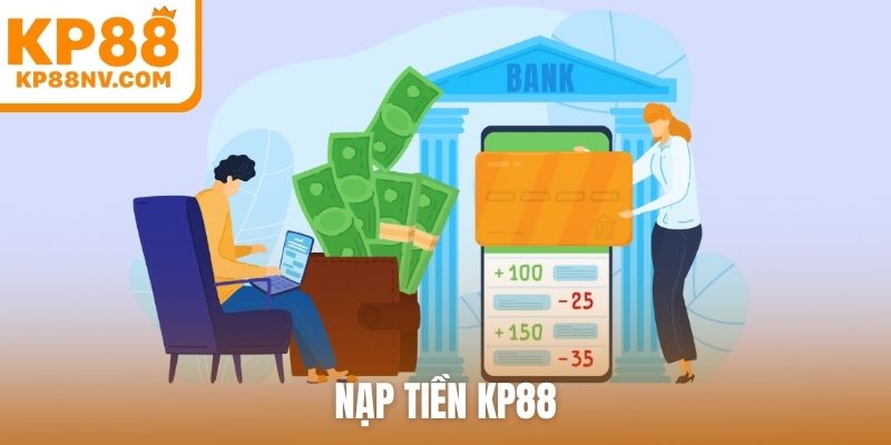 nạp tiền kp88